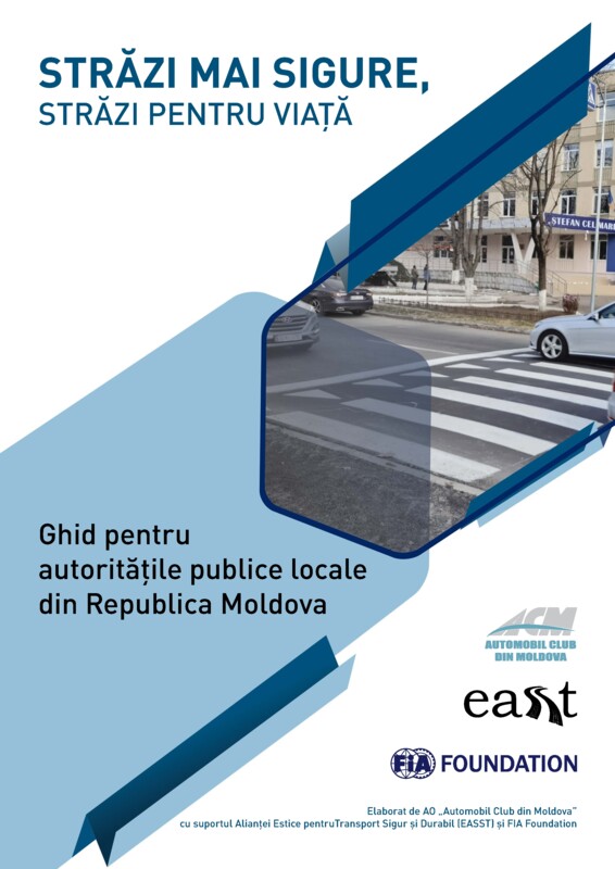 STRĂZI MAI SIGURE, STRĂZI PENTRU VIAȚĂ